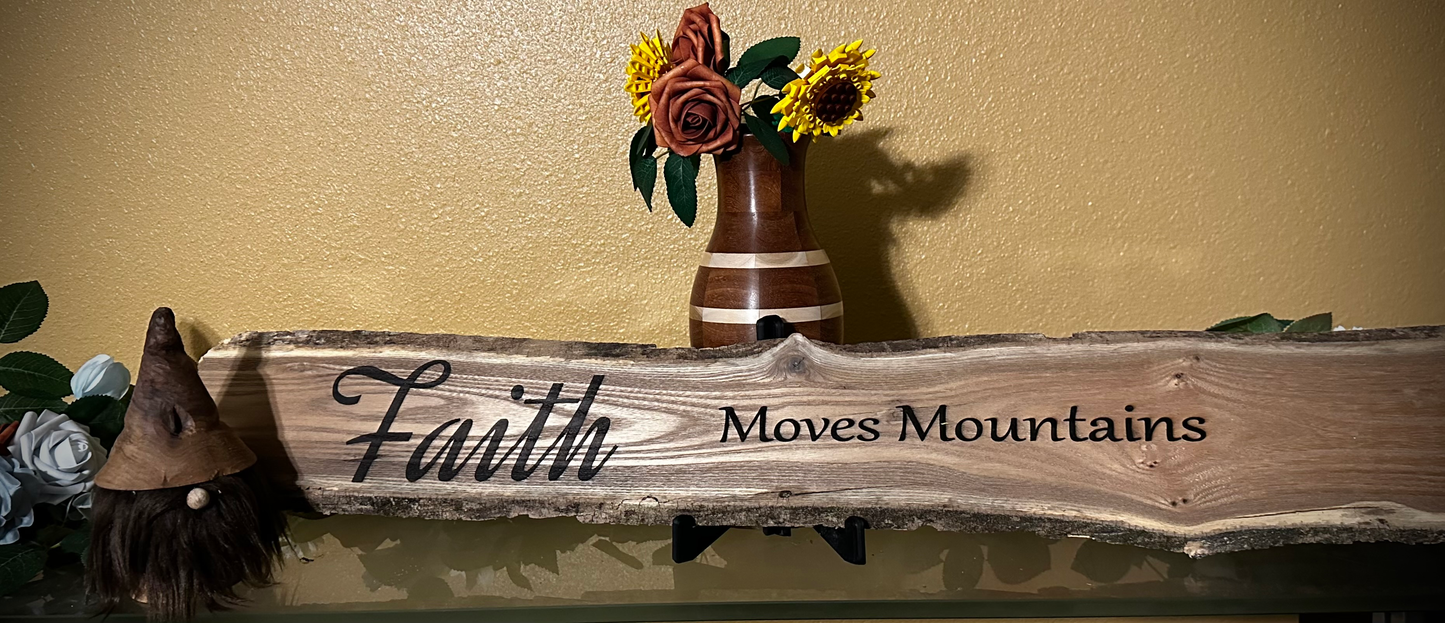 Laser Etched Phrase Plaque Faith Moves Mountains ***S/H Included***